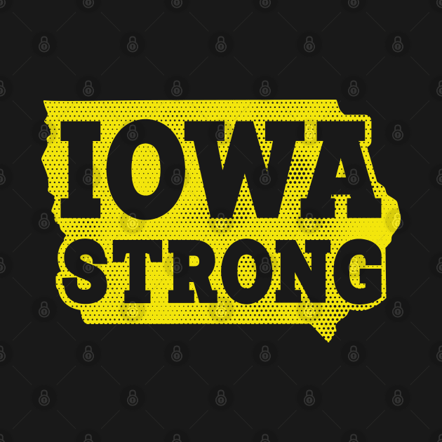 Iowa Strong // Support Iowa by Trendsdk