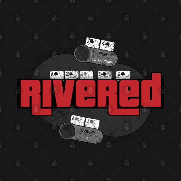 Grand Theft Poker - Rivered by LuckyDuckPoker