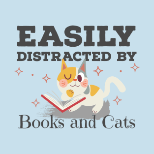 Easily Distracted By Books And Cats T-Shirt