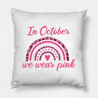 In October We Wear Pink Pillow