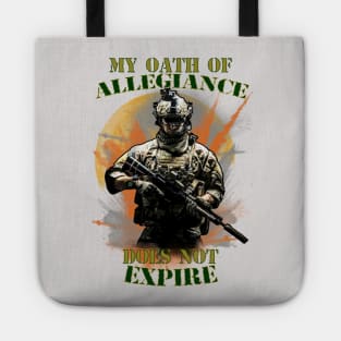 My oath of allegiance does not expire Tote