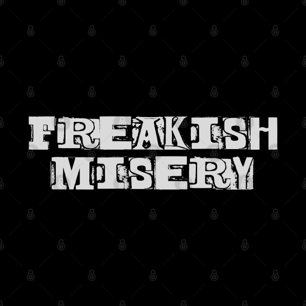 Freakish Misery by rexthinks