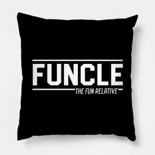 Funcle is fun relative Pillow