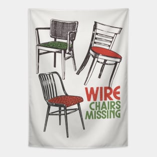 Wire Chairs Missing †† Original Post Punk Design Tapestry