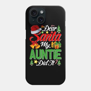 Dear Santa My Auntie Did It Funny Phone Case