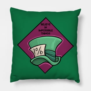 Believe in Impossible Things Pillow