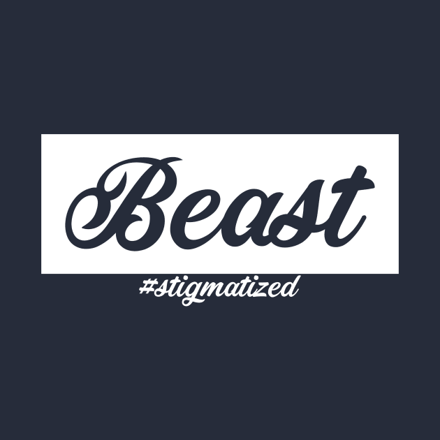 Beast - Stigmatized by Stigmatized