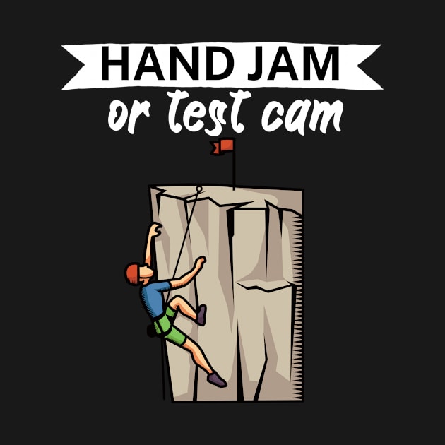 Hand jam or test cam by maxcode