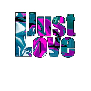 Just Love 02 T-Shirt