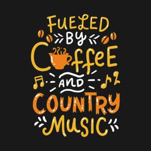 Coffee And Country Music T-Shirt