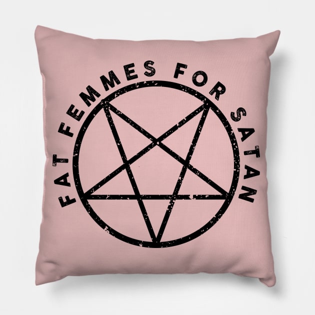 Fat Femmes For Satan Pillow by Sunshine&Revolt