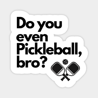 Pickleball | Humor | Funny | Silly Magnet