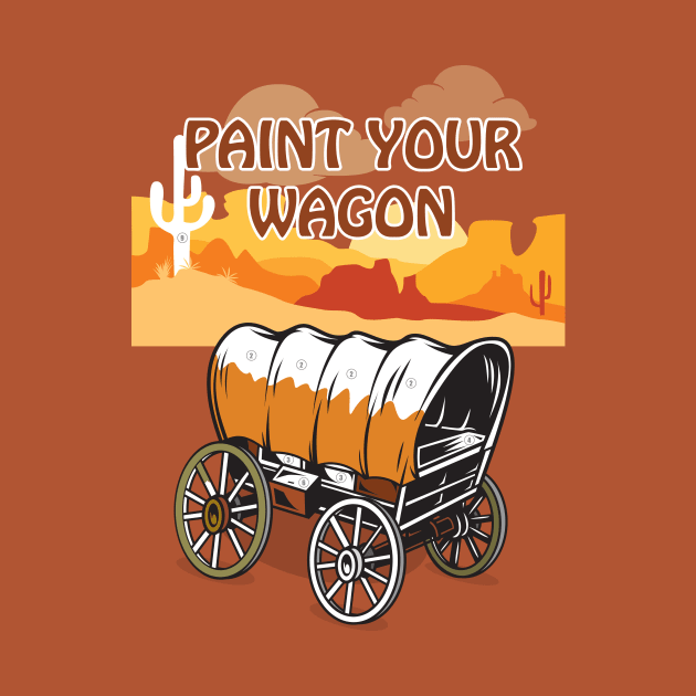 Paint Your Wagon - Alternative Movie Poster by MoviePosterBoy