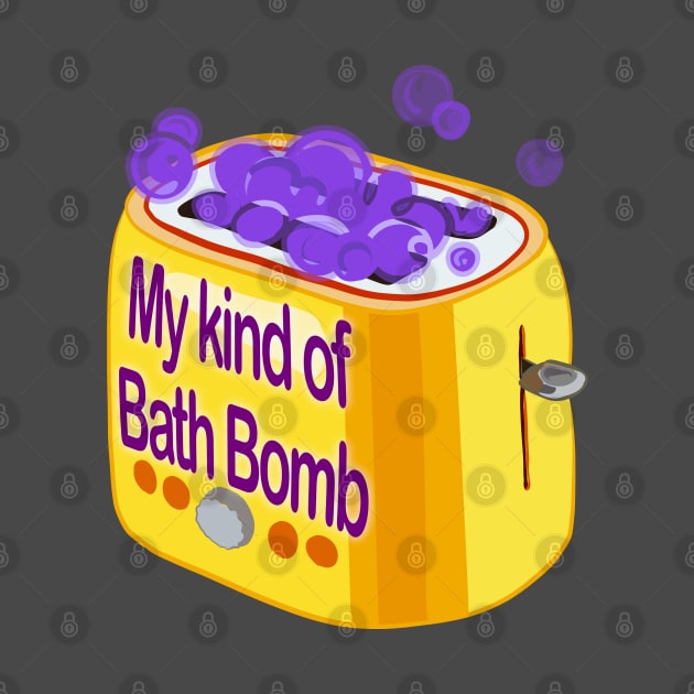 Retro inscription "My kind of bath bomb" by shikita_a