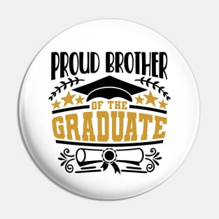 Proud Brother Of The Graduate Graduation Gift Pin