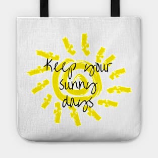 Keep your sunny days Tote