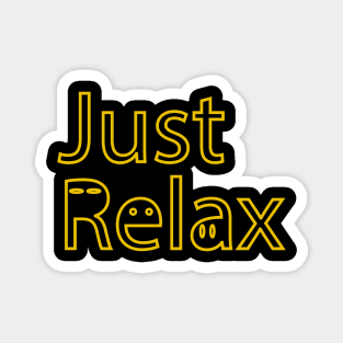 Just Relax Magnet