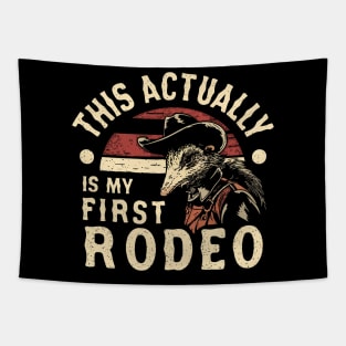 This Actually IS My First Rodeo Possum T Shirt, Funny Western Cowboy Tapestry