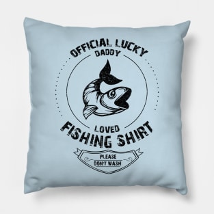 The Most Lucky Fishing dad Pillow