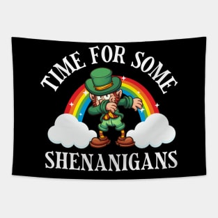 Time For Some Shenanigans Tapestry