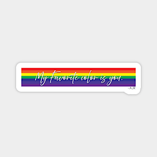 My Favorite Color is You Rainbow AJR Magnet