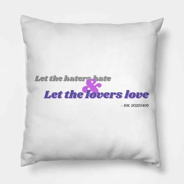 Haters & Lovers Pillow by BTS This Week