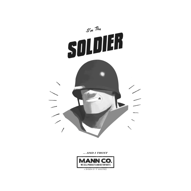 I'M THE SOLDIER - AND I TRUST MANN CO! Vintage by TATSUHIRO