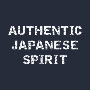 Authentic Japanese Spirit Text T-Shirt