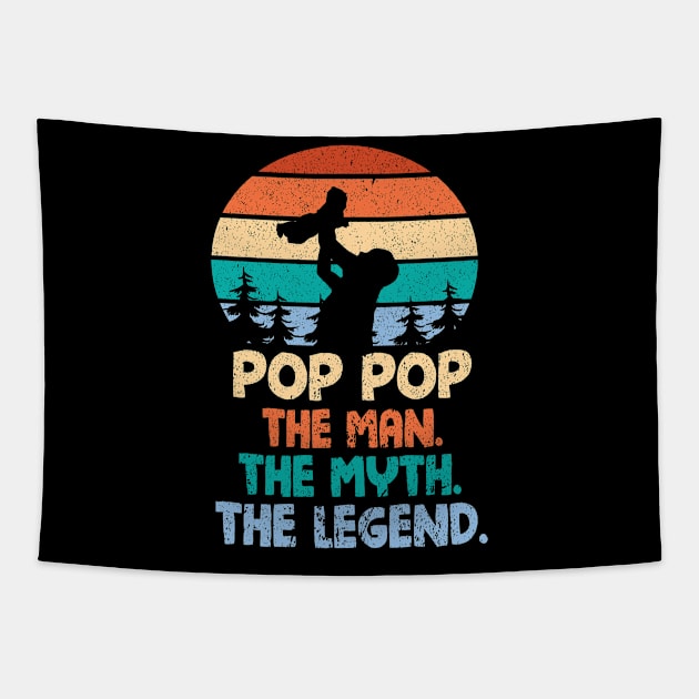 Pop Pop The Man The Myth The Legend Happy Parent Father Independence July 4th Summer Day Vintage Tapestry by DainaMotteut