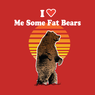 LOVE ME SOME FAT BEARS! Fat Bear Vintage Look T-Shirt