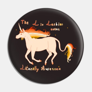 Literally Awesome Butch Lesbian Pin