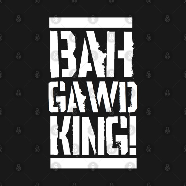 BAH GAWD KING! (Pro Wrestling) by wls