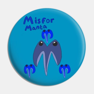 M is for Manta Pin