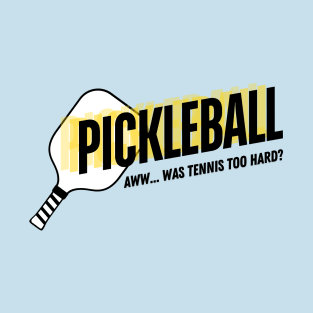 Pickleball Sarcasm T-Shirt