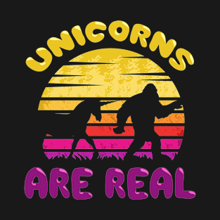 Unicorns are real, Bigfoot ed. T-Shirt