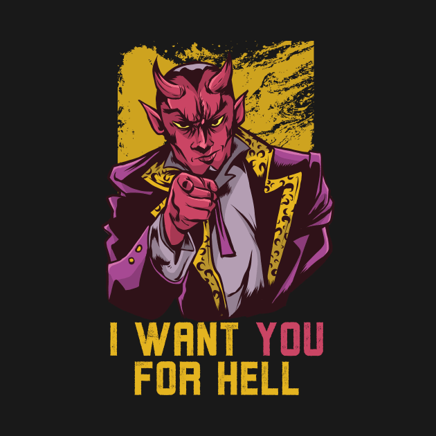 I Want You for Hell | Funny Devil Uncle Sam by SLAG_Creative