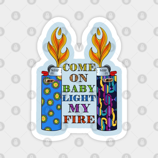 Light My Fire! Magnet by brooklynmpls