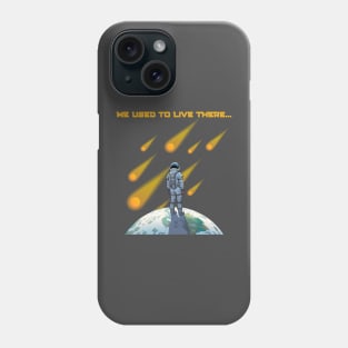 we used to live there Phone Case