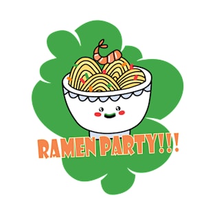 Ramen party perfect t shirt for party hosting T-Shirt