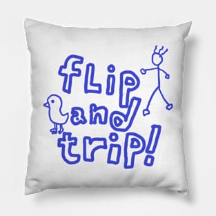 flip and trip Pillow