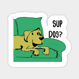 Sup Dog? Magnet