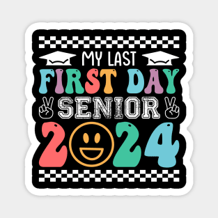 My last first day senior 2024 Magnet