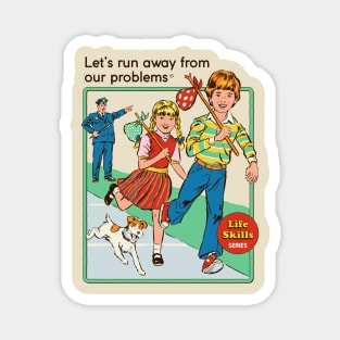 Let's Run Away Magnet