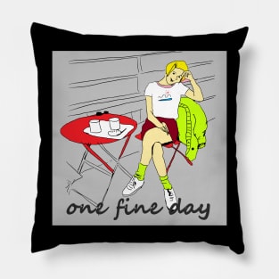 one fine day Pillow