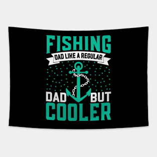 Fishing Dad Like A Regular Dad But  Cooler Tapestry