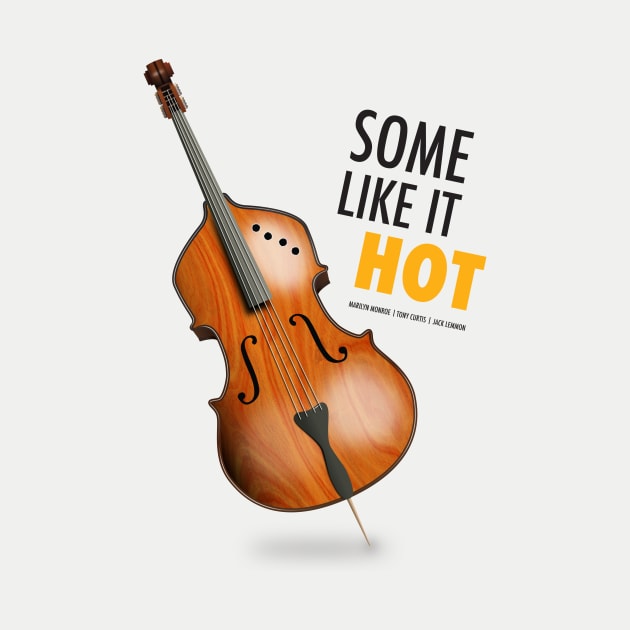 Some Like It Hot by MoviePosterBoy