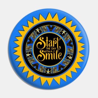 Start the Day With a Smile Pin