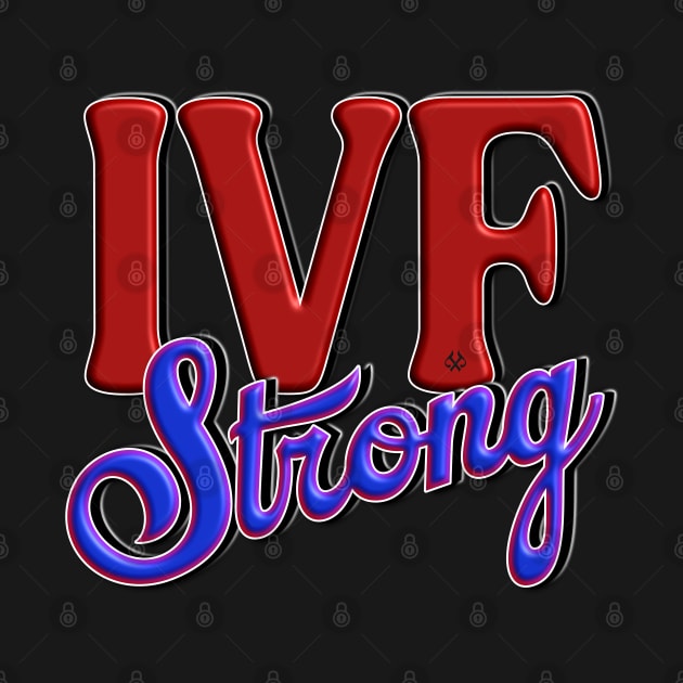 IVF STRONG by Turnbill Truth Designs