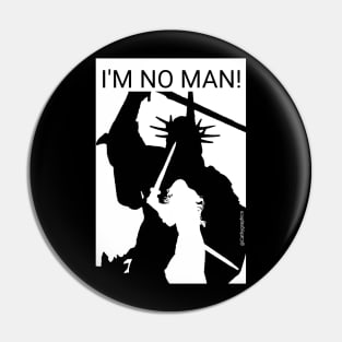 I'm no man Pin