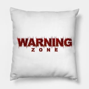 Warning Zone Pillow